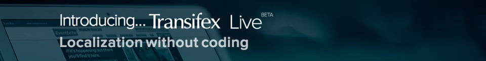Announcing Transifex Live and our $2.5M round