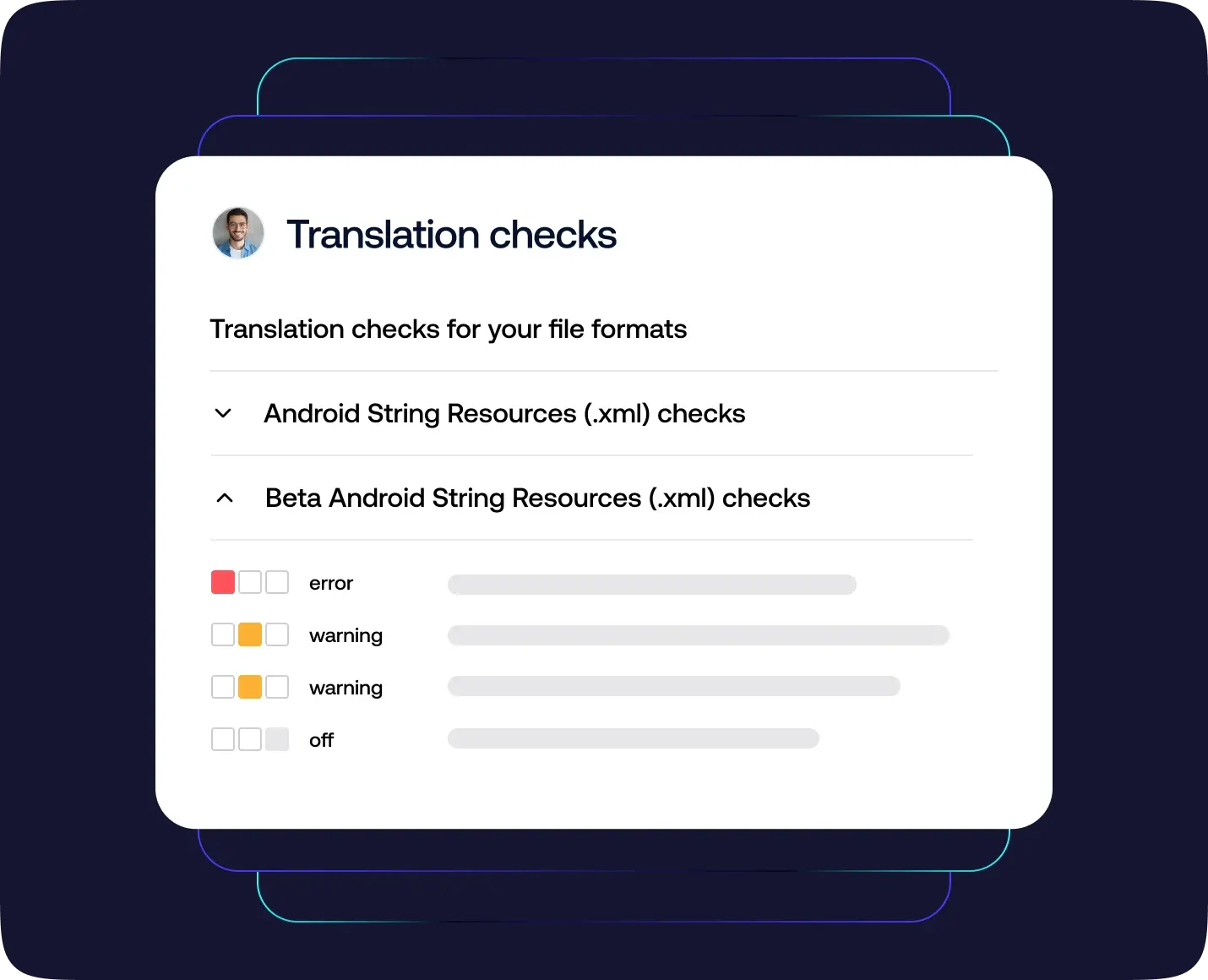 This image shows a feature dashboard for translation checks for file formats like .xml. It displays a list of checks with statuses like error, warning, and off, highlighting a tool for ensuring translation quality and preventing errors.